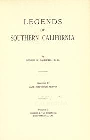 Cover of: Legends of southern California by Caldwell, George W.