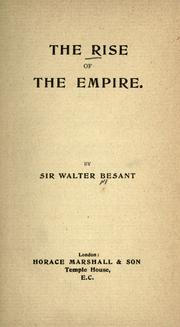 The rise of the empire by Walter Besant