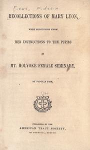 Recollections of Mary Lyon by Fidelia Fiske