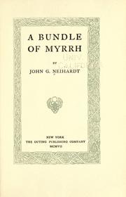 Cover of: A bundle of myrrh by John Gneisenau Neihardt