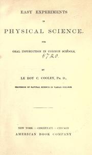 Cover of Easy experiments in physical science by Le Roy C. Cooley