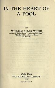 Cover of: In the heart of a fool by William Allen White, William Allen White