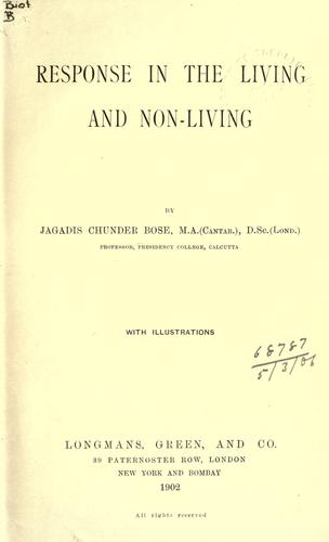 Response in the living and non-living by Bose, Jagadis Chandra Sir