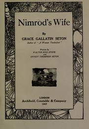 Cover of: Nimrod's wife by Grace Gallatin Seton-Thompson, Grace Gallatin Seton-Thompson