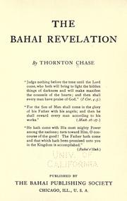 The Bahai revelation by Thornton Chase