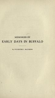 Memories of early days in Buffalo by Sylvester J. Mathews