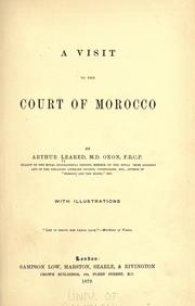 Cover of: A visit to the court of Morocco by Arthur Leared