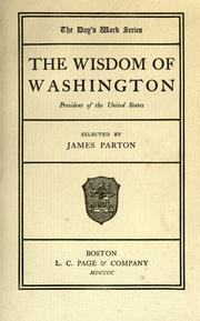 Cover of: The wisdom of Washington. by James Parton