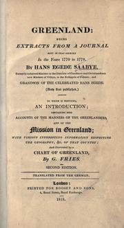 Cover of: Greenland: being extracts from a journal kept in that country in the years 1770 to 1778.