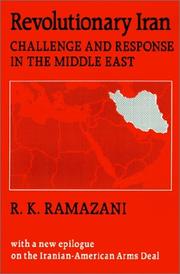 Cover of: Revolutionary Iran: Challenge and Response in the Middle East