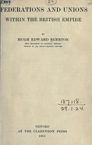 Cover of: Federations and unions within the British Empire by Egerton, Hugh Edward