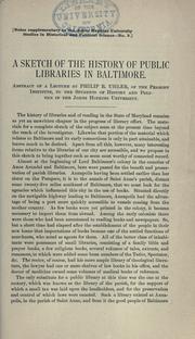 Cover of: A sketch of the history of public libraries in Baltimore.