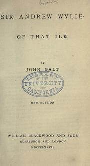 Cover of: Sir Andrew Wylie of that ilk by John Galt