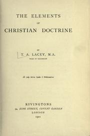 Cover of: The elements of Christian doctrine by T. A. Lacey