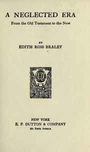 Cover of: A neglected era by Edith Ross Braley