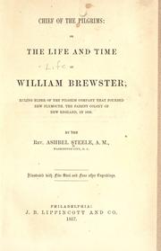 Cover of: Chief of the Pilgrims, or, The life and time of William Brewster by Ashbel Steele