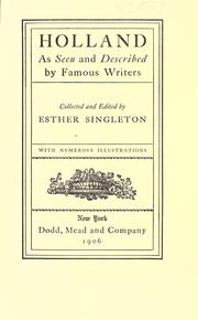 Cover of: Holland as seen and described by famous writers by Esther Singleton, Esther Singleton