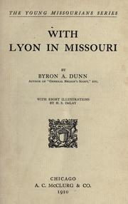 Cover of: With Lyon in Missouri by Byron A. Dunn