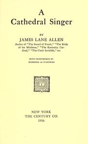 Cover of: A cathedral singer. by James Lane Allen