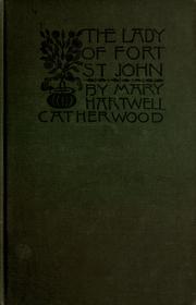 Cover of: The lady of Fort St. John by Mary Hartwell Catherwood