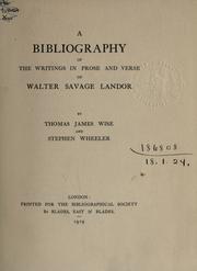 A bibliography of the writings in prose and verse of Walter Savage Landor by Thomas James Wise