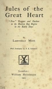 Cover of: Jules of the great heart by Lawrence Mott, Lawrence Mott