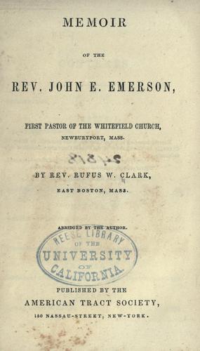 Memoir of the Rev. John E. Emerson by Rufus W. Clark
