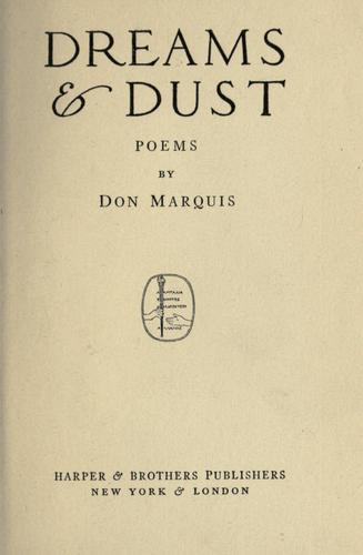 Dreams & dust, poems. by Don Marquis