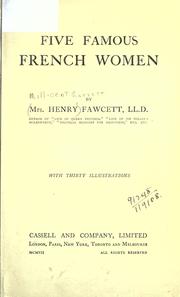 Cover of: Five famous French women. by Millicent Garrett Fawcett