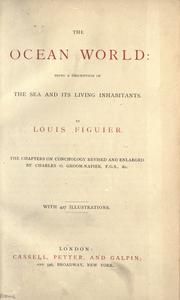 Cover of: The ocean world: being a description of the sea and its living inhabitants.