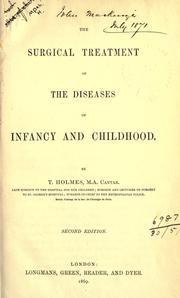 Cover of: The surgical treatment of the diseases of infancy and childhood. by Timothy Holmes