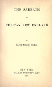 Cover of: The Sabbath in Puritan New England by Alice Morse Earle