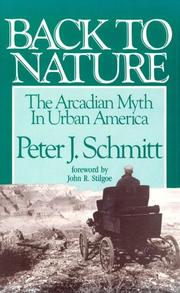 Cover of: Back to nature: the Arcadian myth in urban America