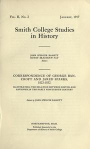 Cover of: Correspondence of George Bancroft and Jared Sparks, 1823-1832: illustrating the relationship between editor and reviewer in the early nineteenth century