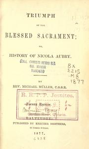 Cover of: Triumph of the blessed sacrament: or, History of Nicola Aubry