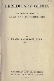 Cover of: Hereditary genius: an inquiry into its laws and consequences