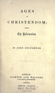 Cover of: Ages of Christendom before the Reformation