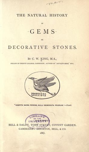 The natural history of gems or decorative stones by C. W. King