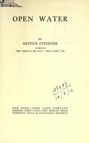 Cover of: Open water. by Arthur Stringer, Arthur Stringer