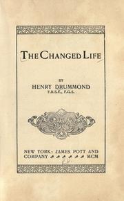 Cover of: The changed life. by Henry Drummond
