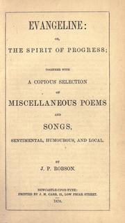 Cover of: Evangeline; or, The spirit of progress by Joseph Philip Robson, Joseph Philip Robson