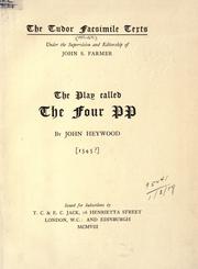 Cover of: The play called the Four PP. by Heywood, John, Heywood, John