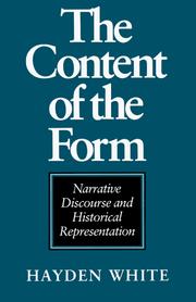 Cover of: The Content of the Form: Narrative Discourse and Historical Representation