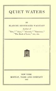 Cover of: Quiet waters by Blanche Shoemaker Wagstaff, Blanche Shoemaker Wagstaff