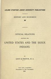 Cover of: Official relations between the United States and the Sioux Indians. by Lucy Elizabeth Textor