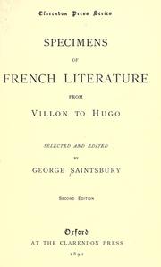 Cover of: Specimens of French literature from Villon to Hugo by Saintsbury, George