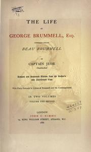 Cover of: The life of George Brummell, esq., commonly called Beau Brummell by Jesse, William