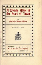 A woman alone in the heart of Japan by Gertrude Adams Fisher