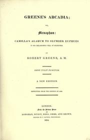 Cover of: Greene's arcadia: or, Menaphon: Camilla's alarum to slumber Euphues in his melancholy cell at Silexedra