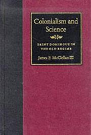 Cover of: Colonialism and science by James E. McClellan